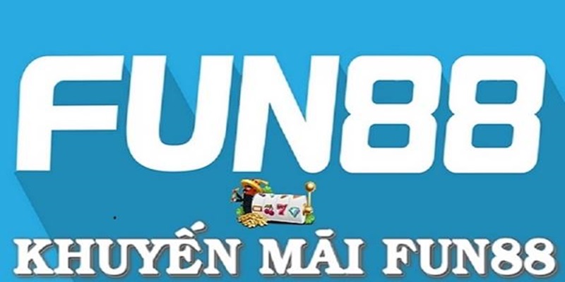 Fun88 khuyến mãi đi kèm với nhiều điều kiện liên quan 