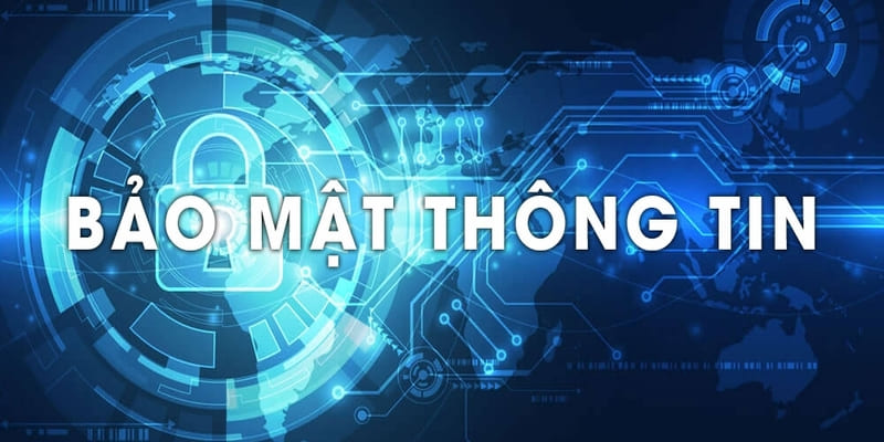 Chính sách bảo mật mà người chơi cần nắm được