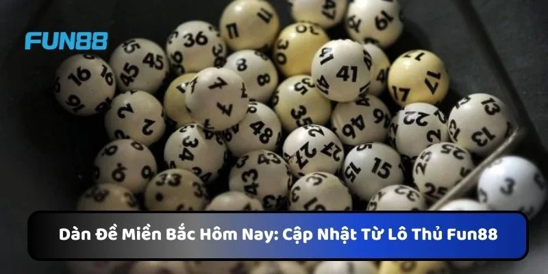 Dàn Đề Miền Bắc Hôm Nay: Cập Nhật Từ Lô Thủ Fun88 1 https://processengineer.us.com/