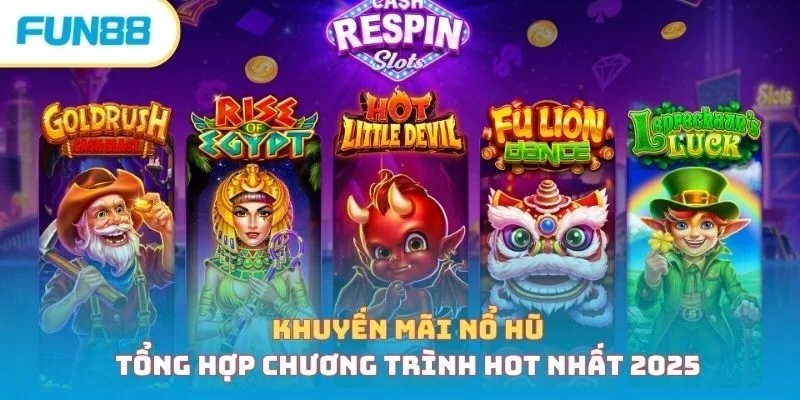 Khám Phá Nổ Hũ Fun88 – Sảnh Giật Hũ Với Jackpot Tiền Tỷ 3 Sân chơi nổ hũ tại nhà cái Fun88 có rất nhiều siêu phẩm cược đỉnh cao.