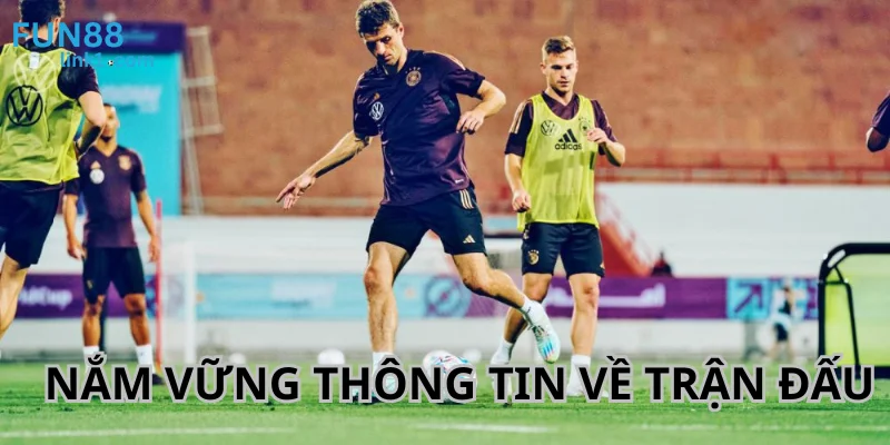 Kèo Tỷ Số Chính Xác - Dự Đoán Kết Quả Chuẩn Cùng Fun88 4 Nắm vững thông tin về trận đấu để đưa ra quyết định chuẩn nhất.